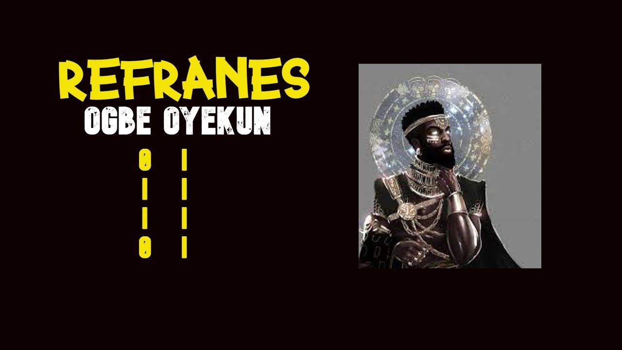 OGBE YEKUN REFRANES Y PROVERBIOS (Refranes de IF&Aacute;)