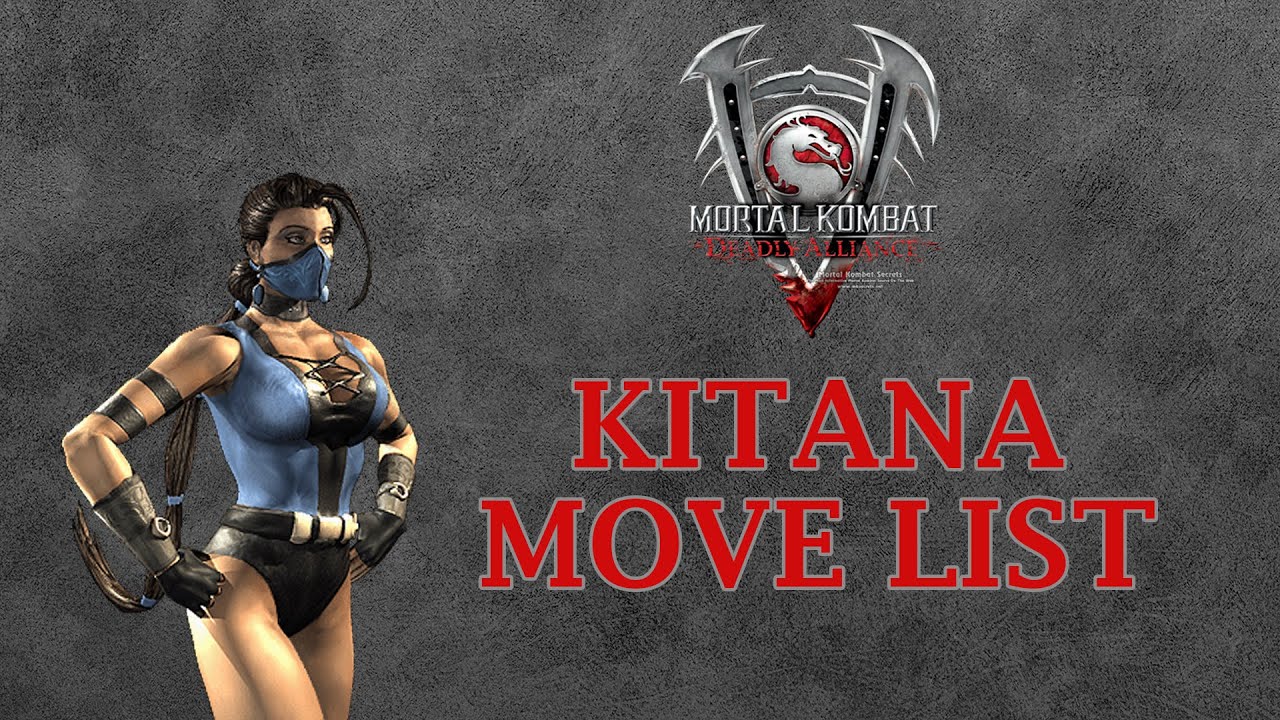 Mortal Kombat Deadly Alliance - Kitana Move List