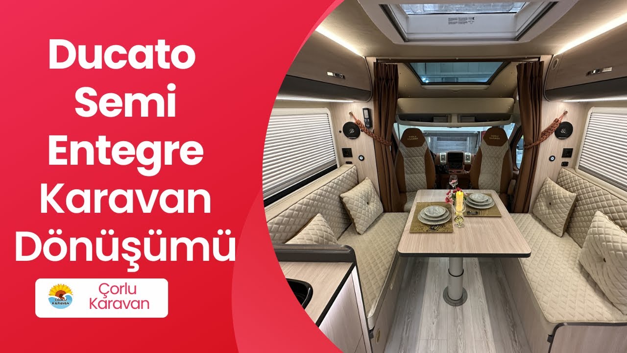 Ducato Semi Entergre Karavan - Tüyap 2023