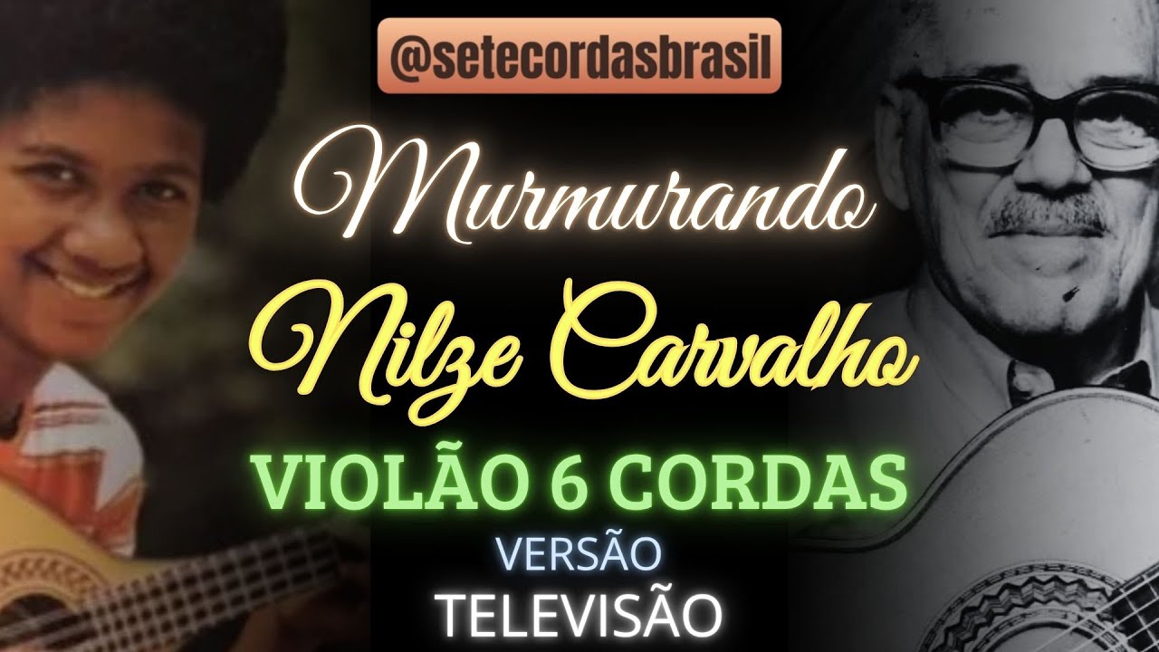 Murmurando – Nilze Carvalho | Violão 6 Cordas