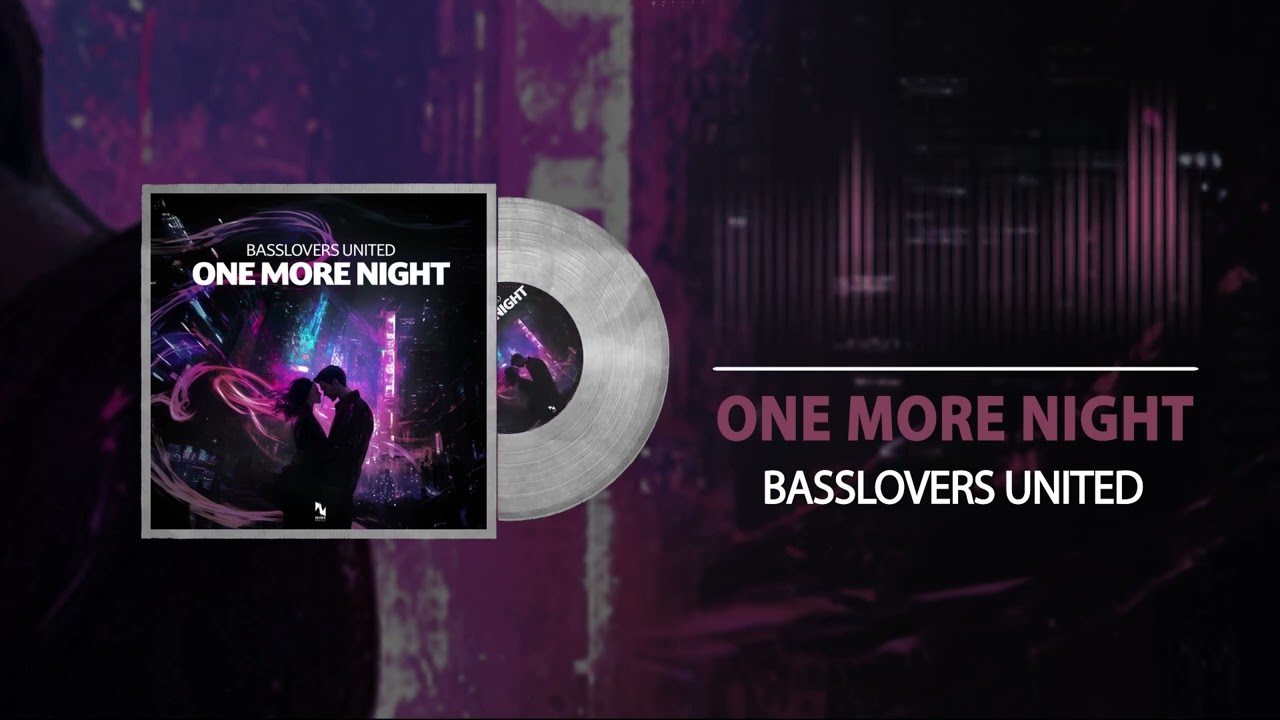 Basslovers United - One more night