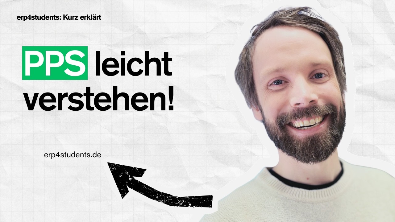 erp4students: Kurz erkl&auml;rt - Was ist eigentlich Produktionsplanung & -steuerung?