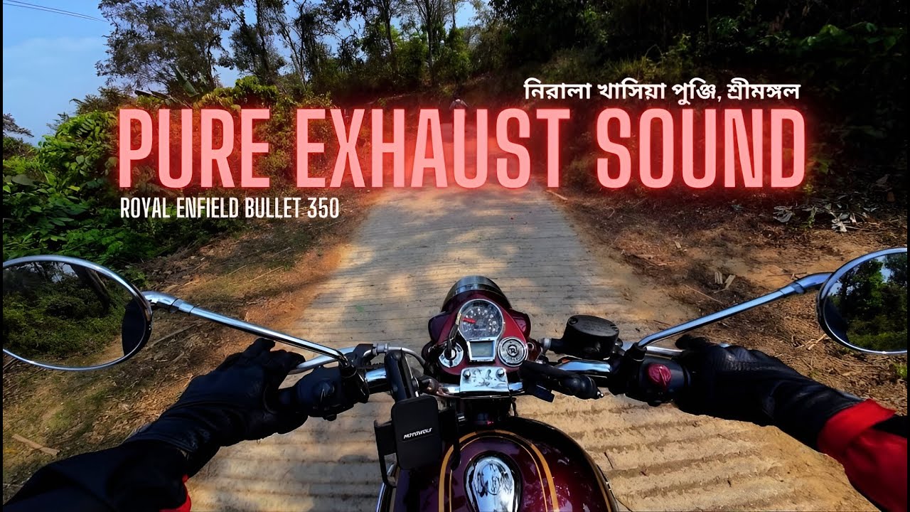 Royal Enfield Bullet 350 Raw Exhaust & ASMR Ride at Nirala Punji Sreemangal in Bangladesh