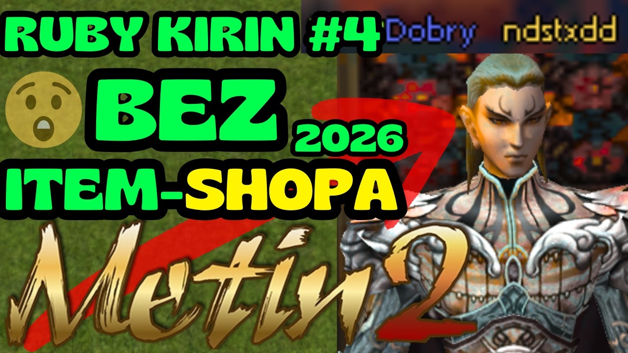 Metin2.pl RUBY Kirin #4 - WAŻNE PYTANIE