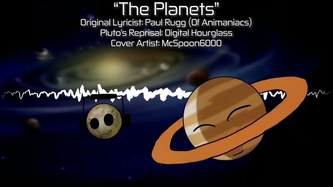 Animaniacs Planet Song - Pluto's Reprisal Cover