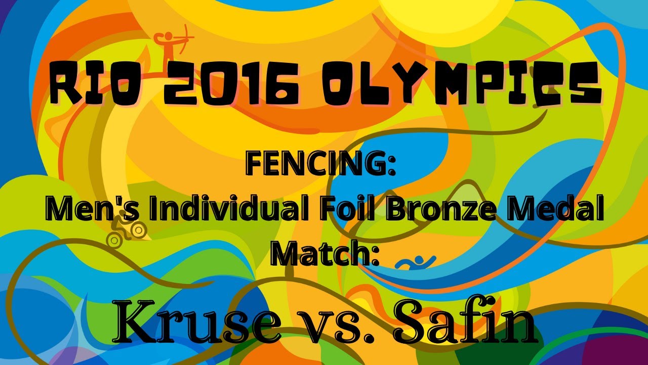 Rio 2016 Olympic Games | Men's Individual Foil Bronze Medal Match: Kruse GBR vs. Safin RUS