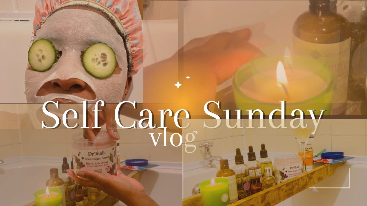 A Day In My Life | Self Care Sunday 🛀
