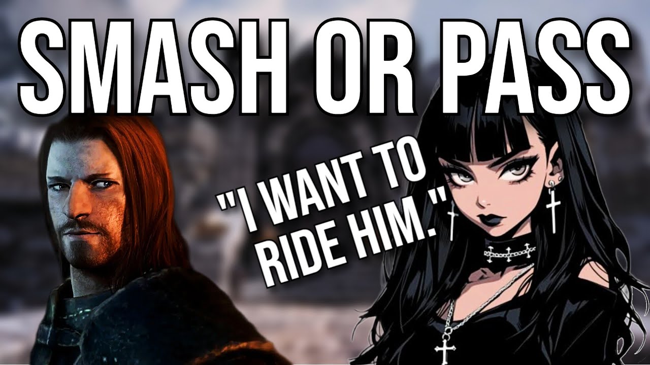 Skyrim SMASH or PASS (w/ MY WIFE)