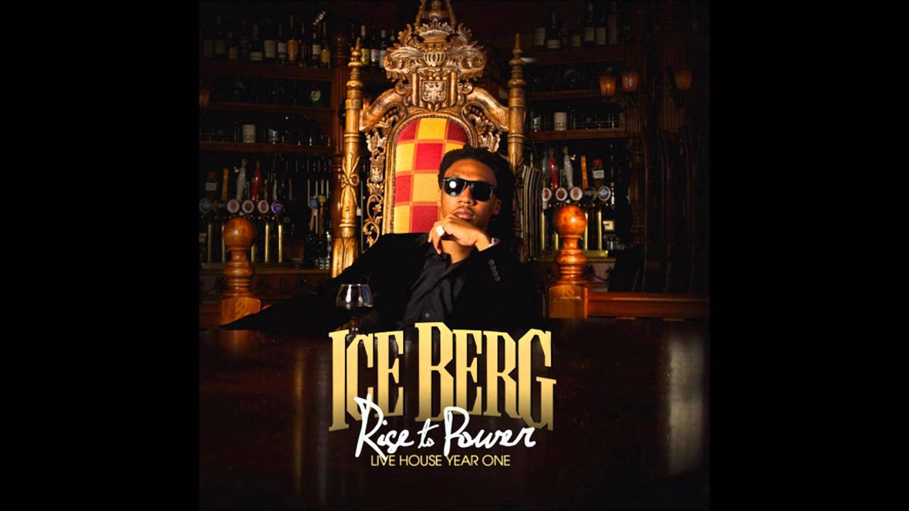 Ice Berg  Intro) (Rise to Power)