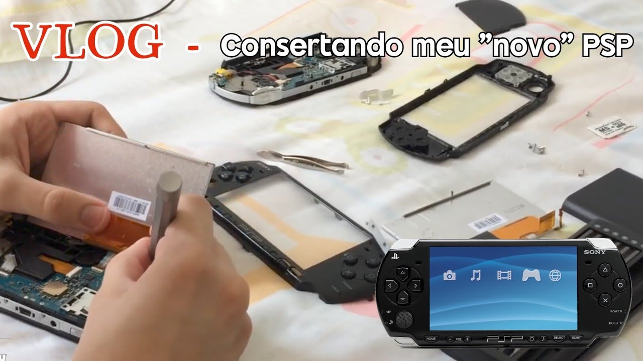 Vlog #1 - Comprei um PSP mas com a tela SECA SECA, bora fazer a troca!