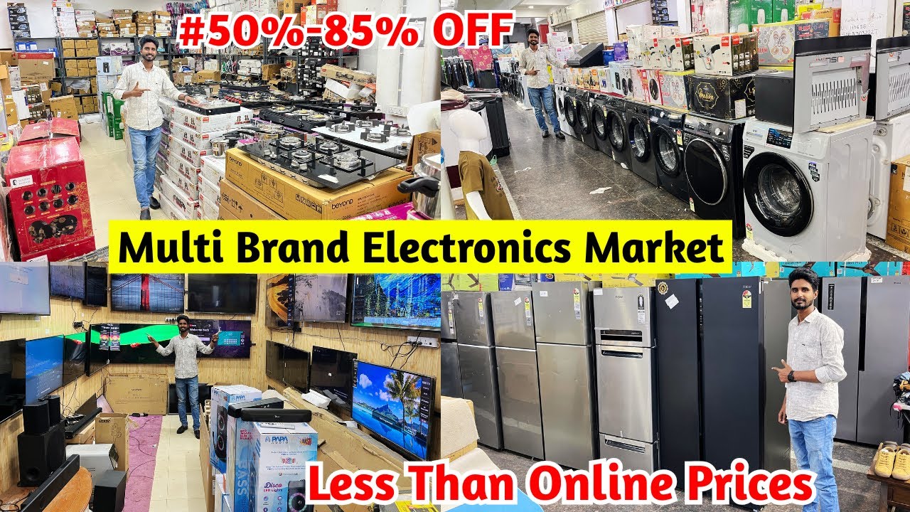 Multi Brands Electronics Market Cheapest Home Appliances Flat 50%-85% OFF Best Than Online Hyderabad