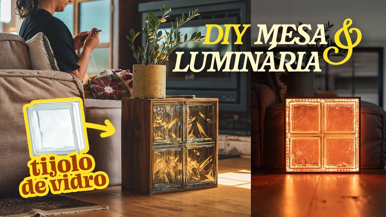 DIY - MESA/LUMINÁRIA DE TIJOLO DE VIDRO