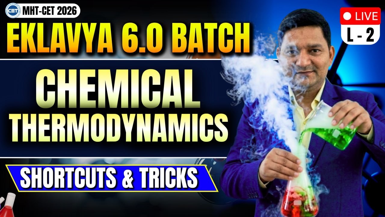 Chemical Thermodynamics 💥| lec - 2 | Shortcuts & Tricks | MHT-CET 2026 | Eklavya 6.0 | By Sovind Sir