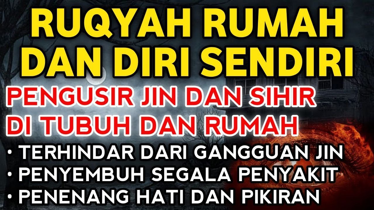 STRONG RUQYAH | RUQYAH RUMAH PENGUSIR JIN, SETAN & SIHIR DI RUMAH & TUBUH, PENENANG HATI & PIKIRAN