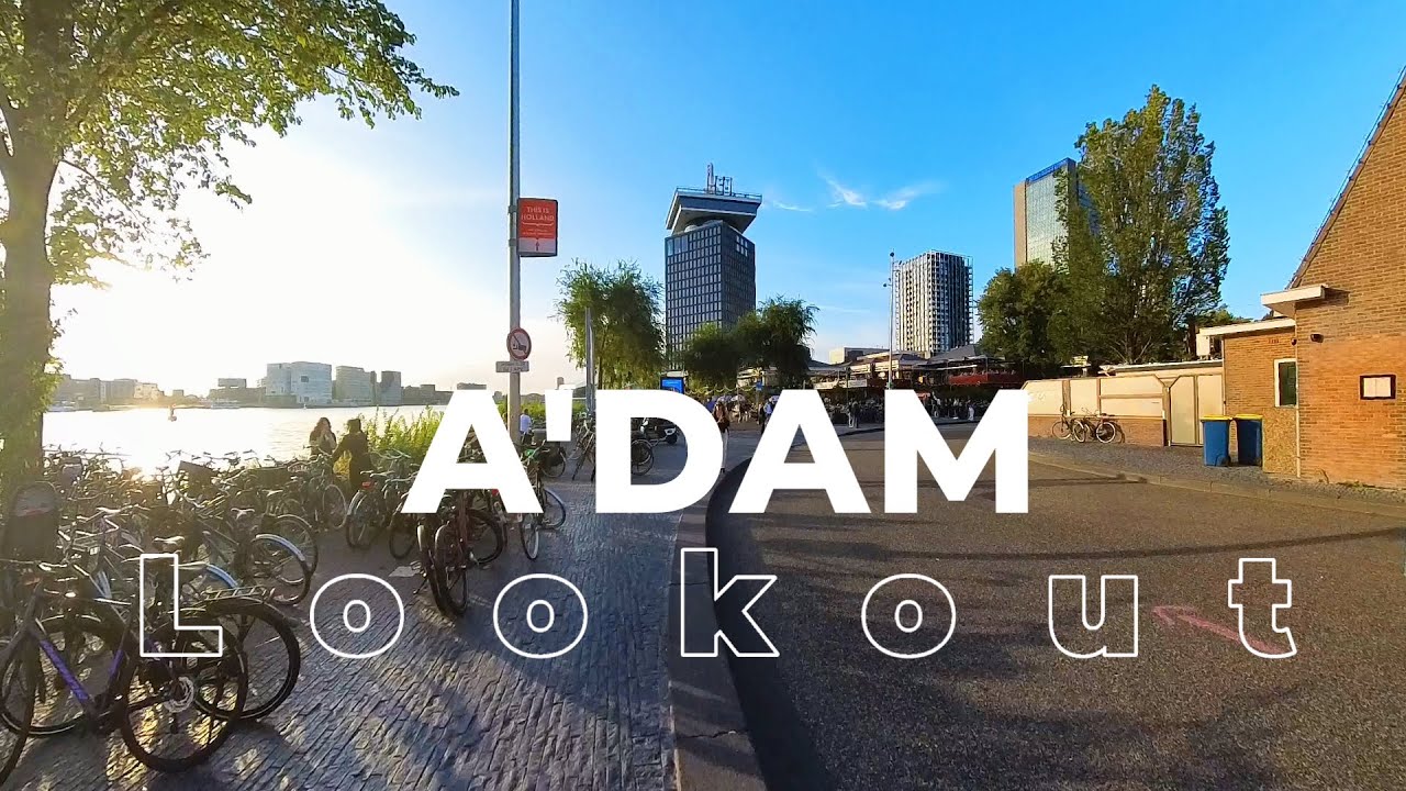 A'DAM Lookout : Amsterdam from the edge