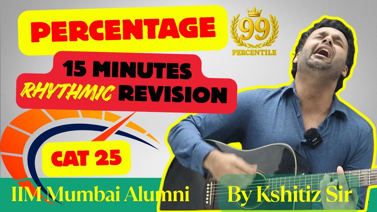 CAT Percentages Revision 🎵 | IIM Mumbai Alum Song Method | 99 Percentile Trick