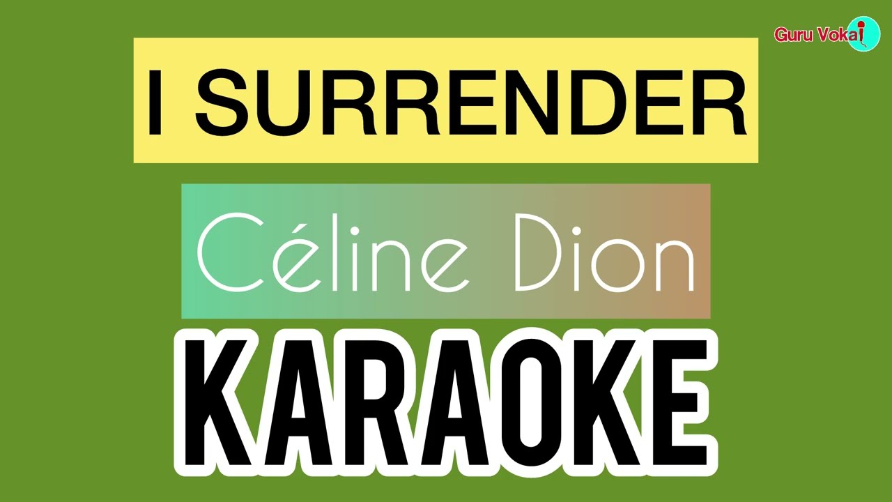 Céline Dion - I Surrender (Karaoke)
