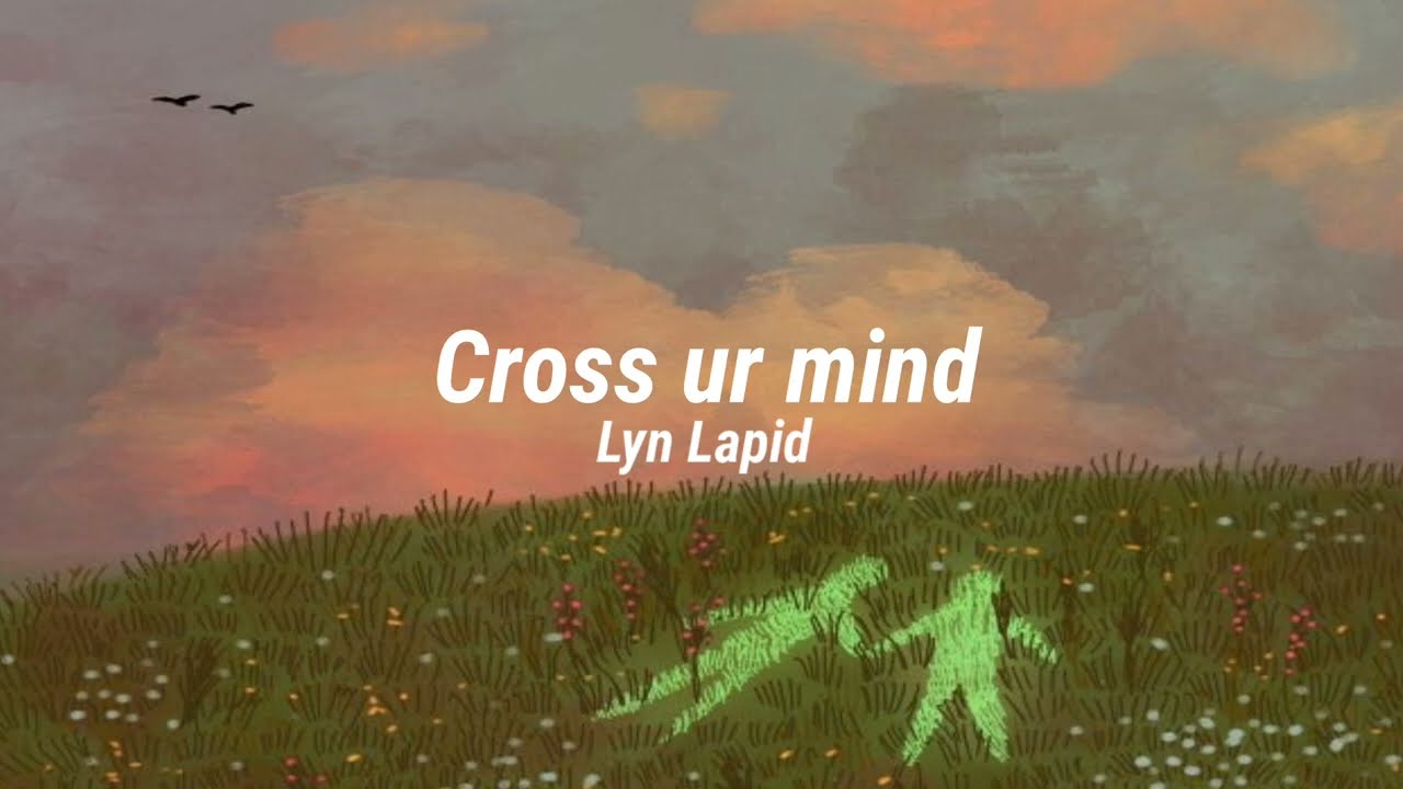 Lyn Lapid - Cross ur mind│Espa&ntilde;ol