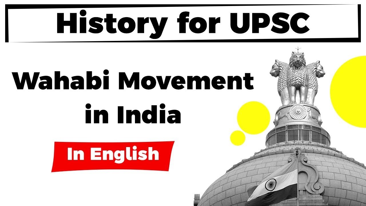 History for UPSC - Wahabi Movement in India, What was the main objective of the Wahabi Movement?