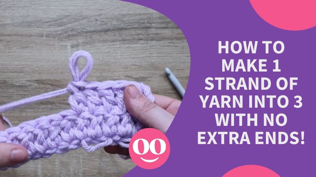 How To Make 1 Strand of Yarn into 3 with NO EXTRA ENDS