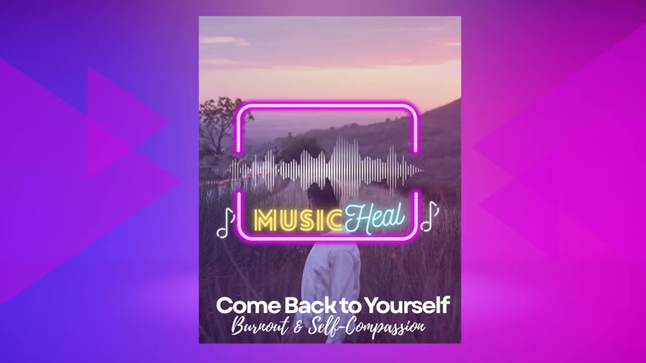 Come Back to Yourself 🌿 | Healing Music for Burnout & Self-Compassion