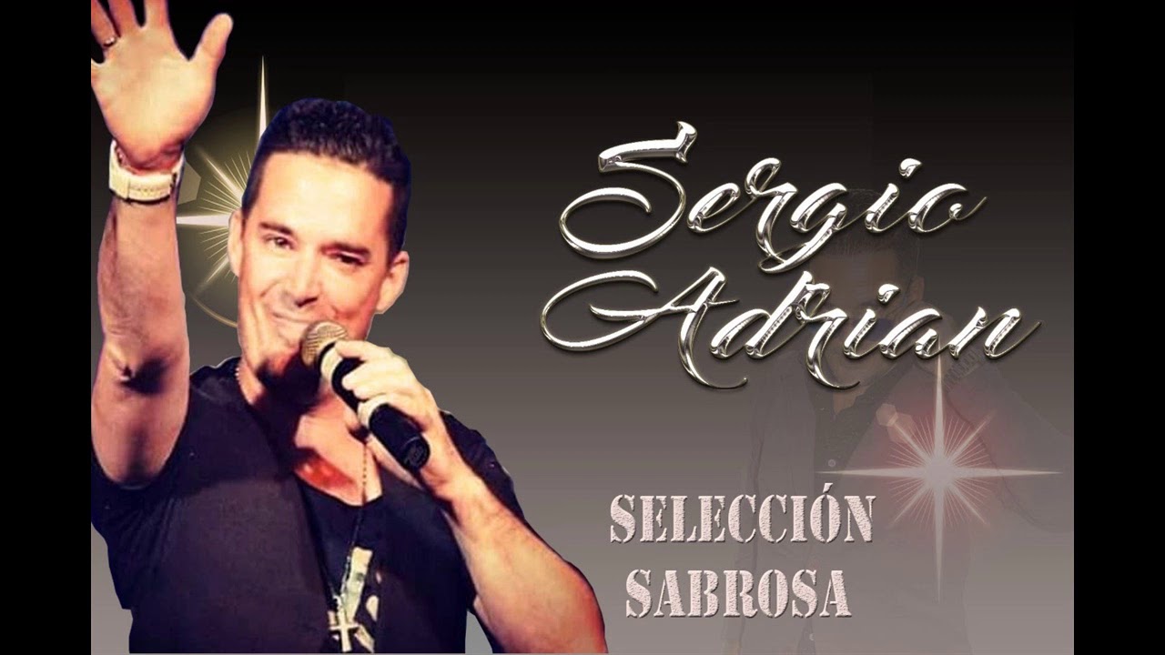 Mi selecci&oacute;n sabrosa - MERENGUE LATINO -  Sergio Adrian