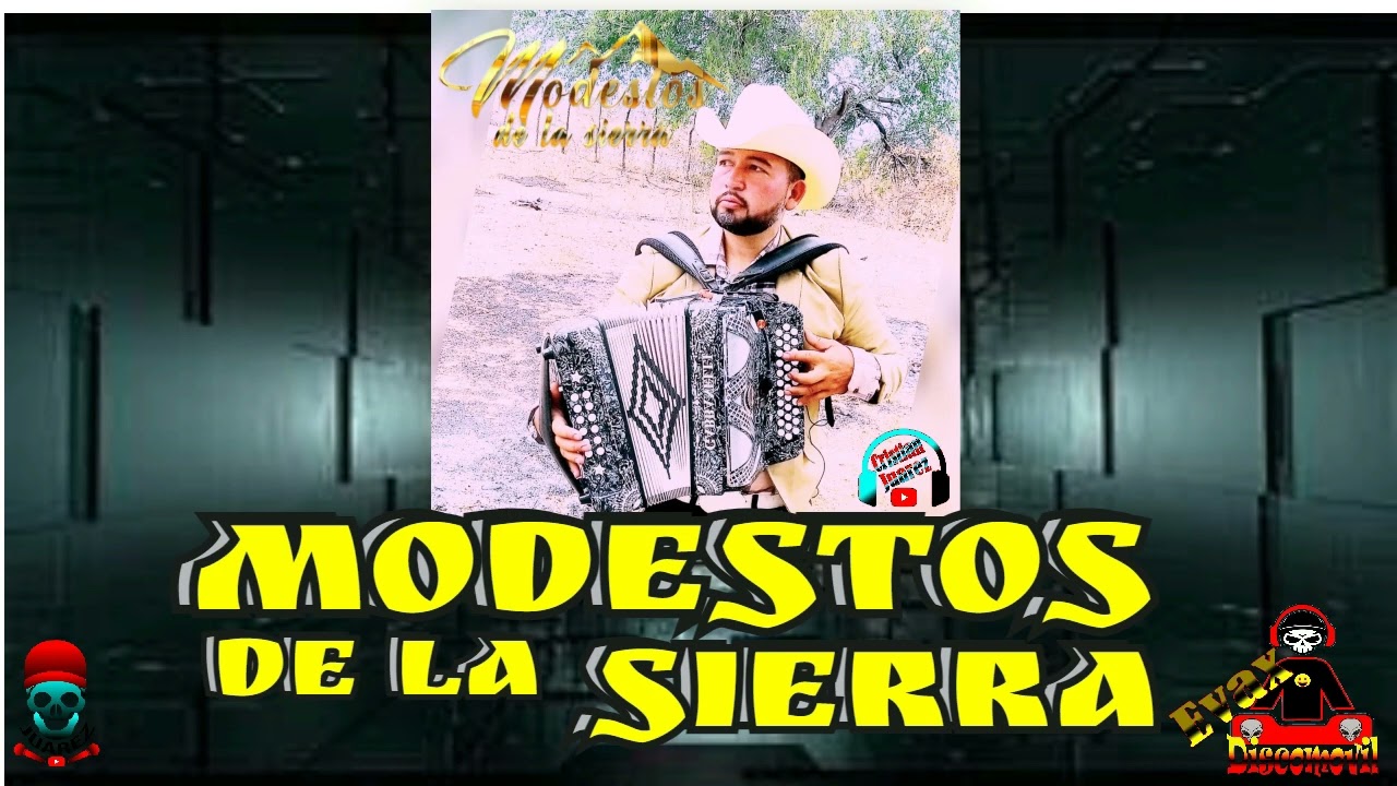 MODESTOS DE LA SIERRA- (EN VIVO) URIQUE CHIHUAHUA