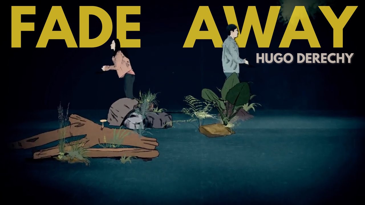 FADE AWAY - Hugo Derechy (Lyrics Video)