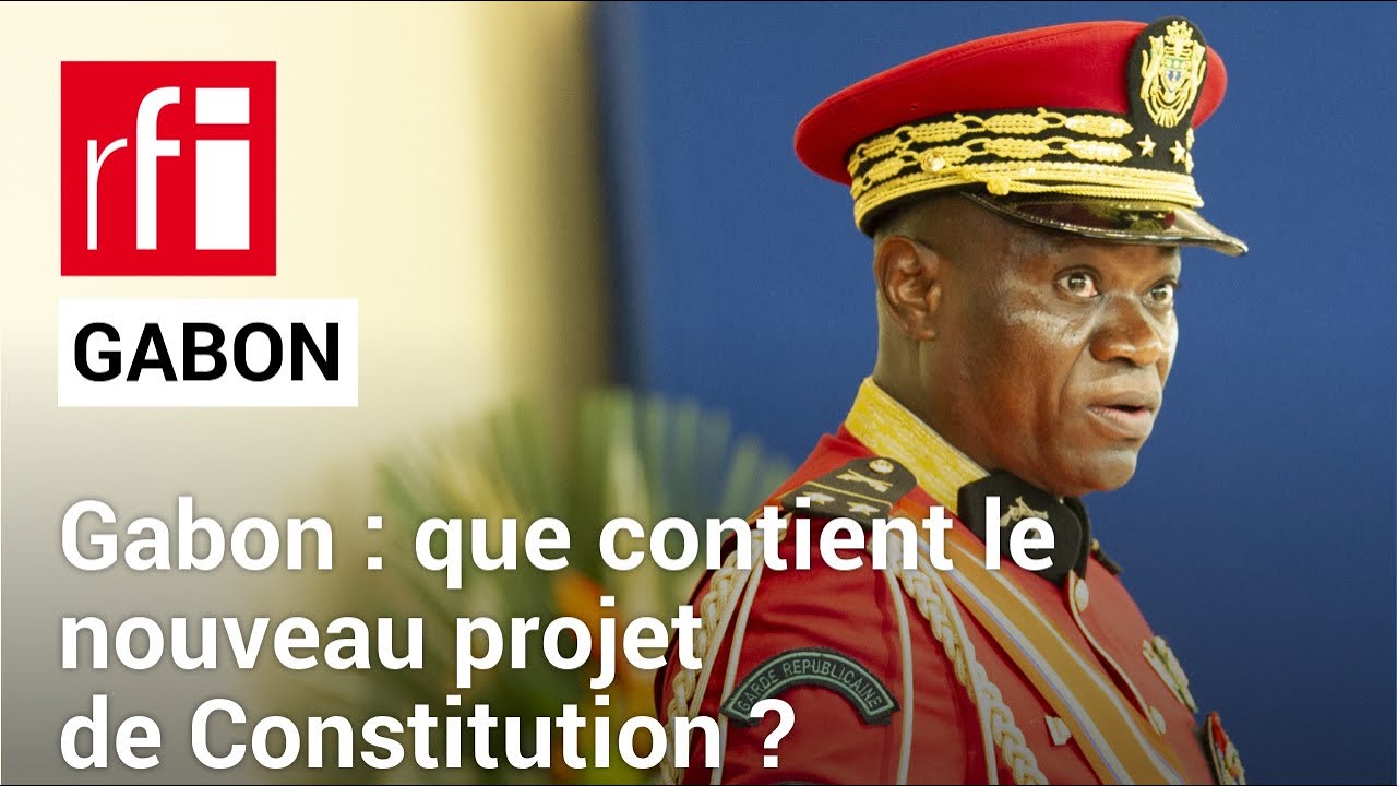 Gabon : Quels sont les principaux changements du nouveau texte ? • RFI