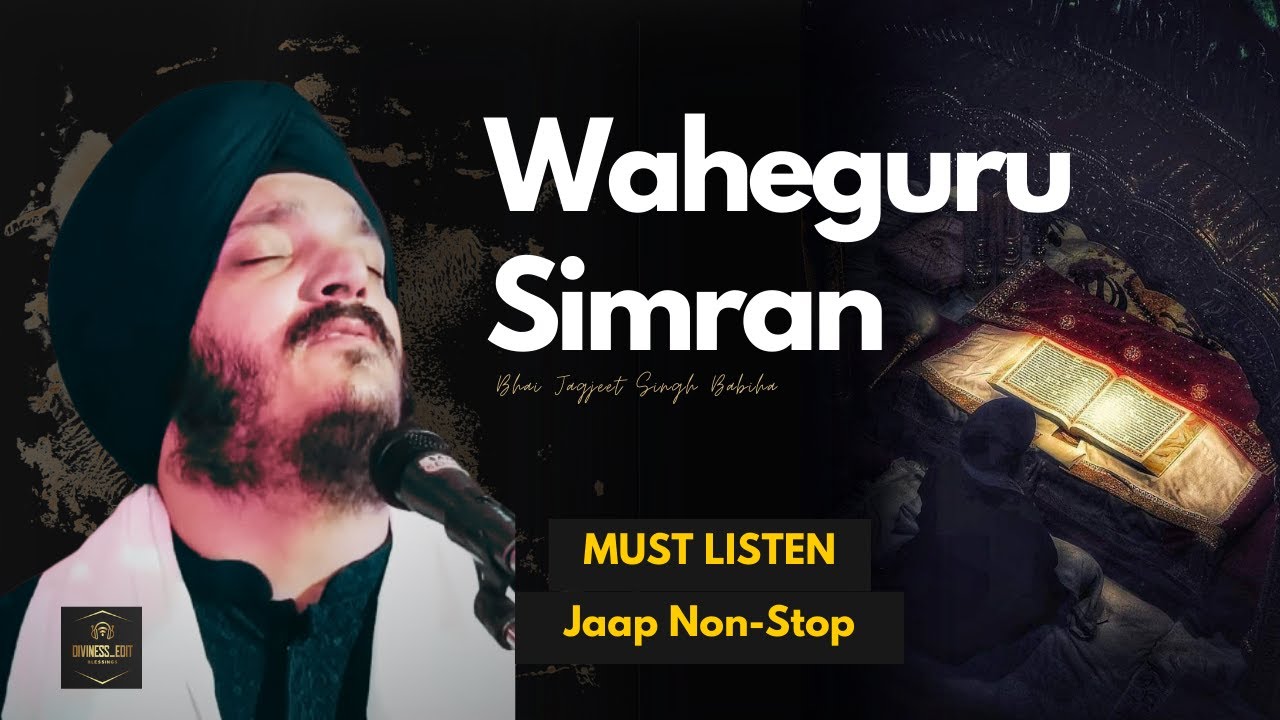 Waheguru Simran jaap loop by Bhai Jagjeet Singh Babiha 🙏🏻