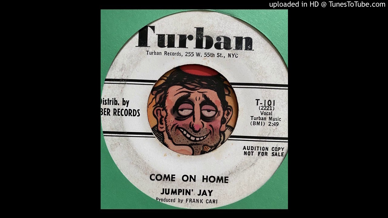 Jumpin' Jay  - Come On Home (Turban) 1960