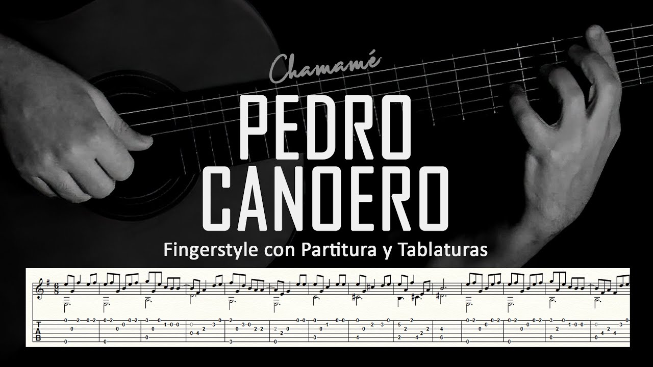 Pedro Canoero (chamame) ▶ Guitarra solista fingerstyle + partitura/tablatura