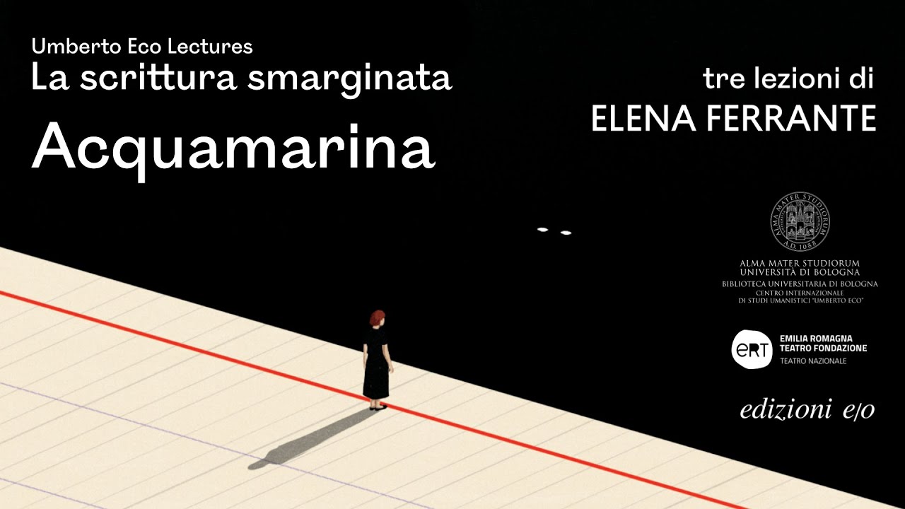 La scrittura smarginata • Elena Ferrante - Acquamarina - LIVE 18/11/2021 ore 20,30