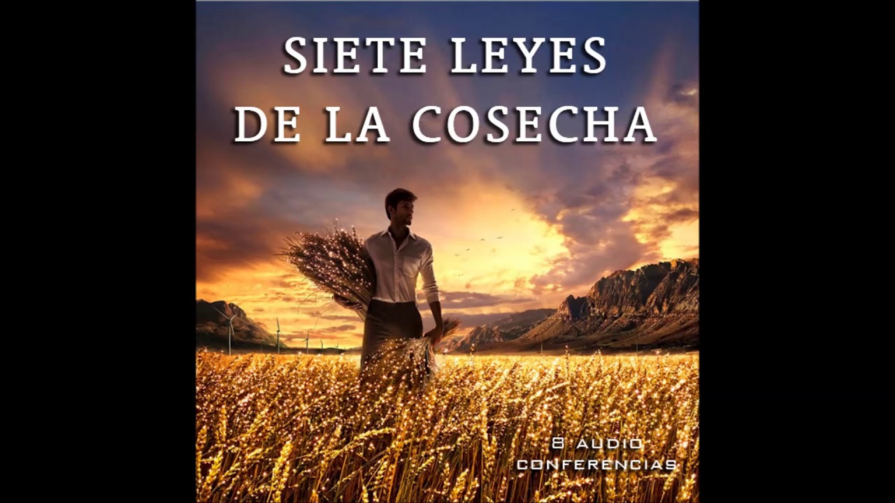 1era Ley Serie las 7 leyes de la Cosecha Dr  Armando Alducin