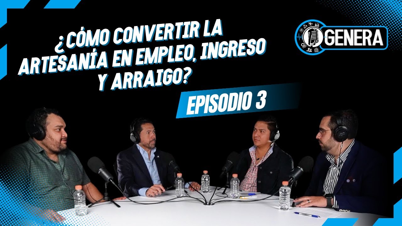 ¿Cómo convertir la artesanía en empleo, ingreso y arraigo?
