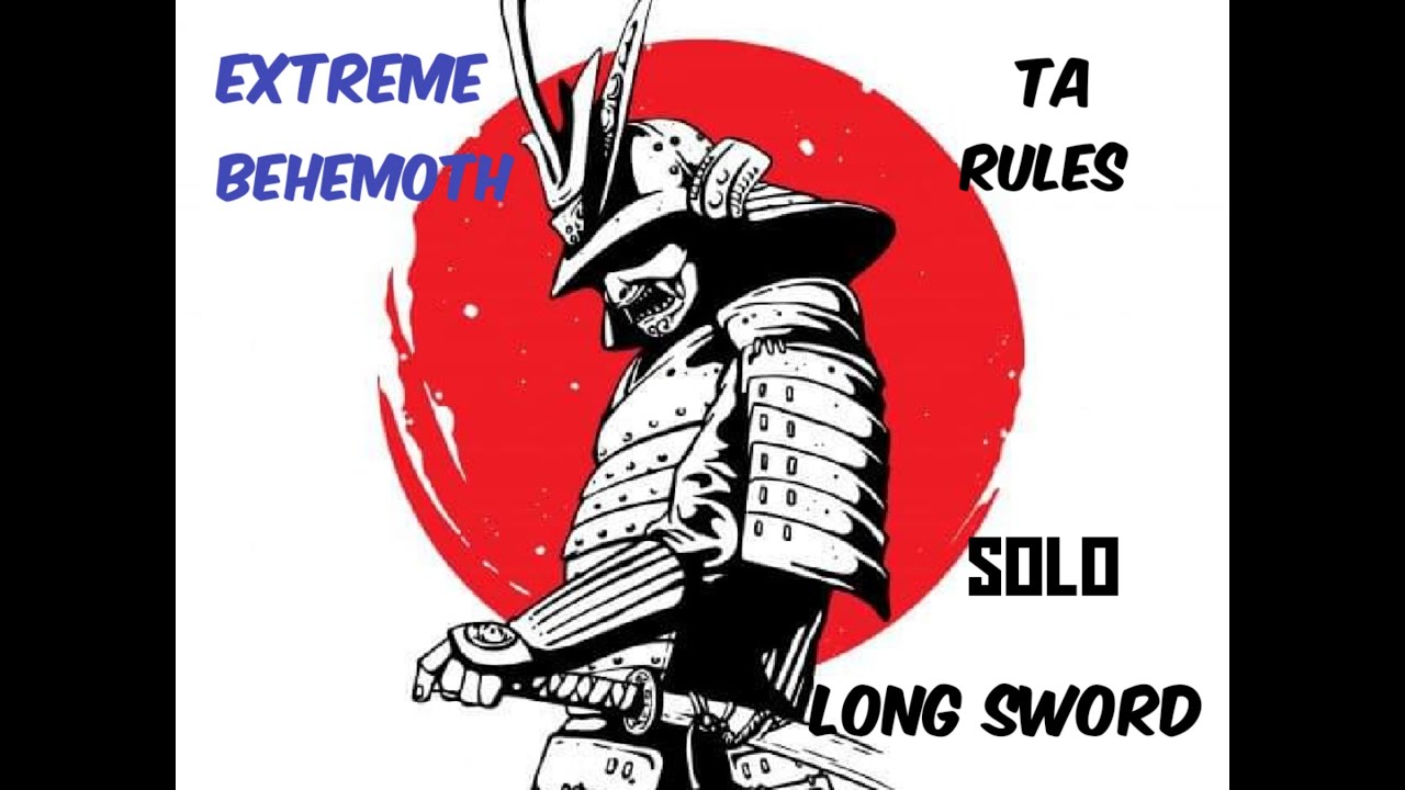 Extreme Behemoth | Long Sword | Solo TA rules 12'36