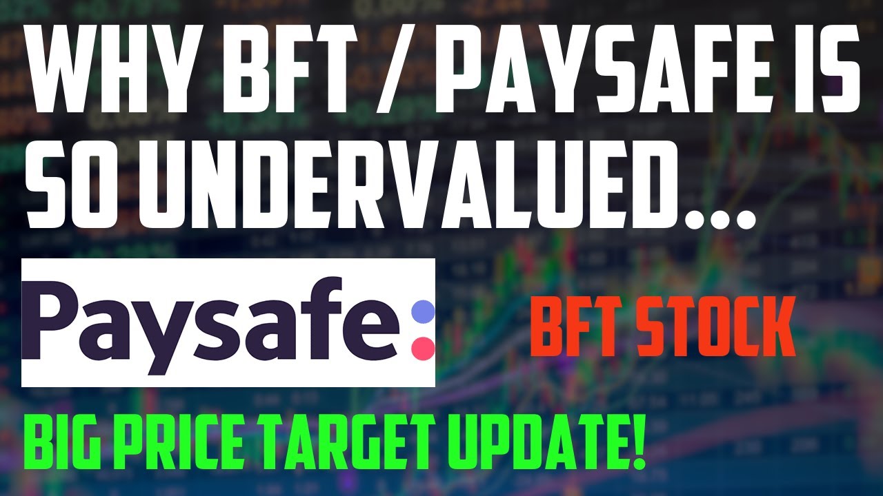 BFT / Paysafe is REALLY undervalued | PYSF SPAC stock analysis price target