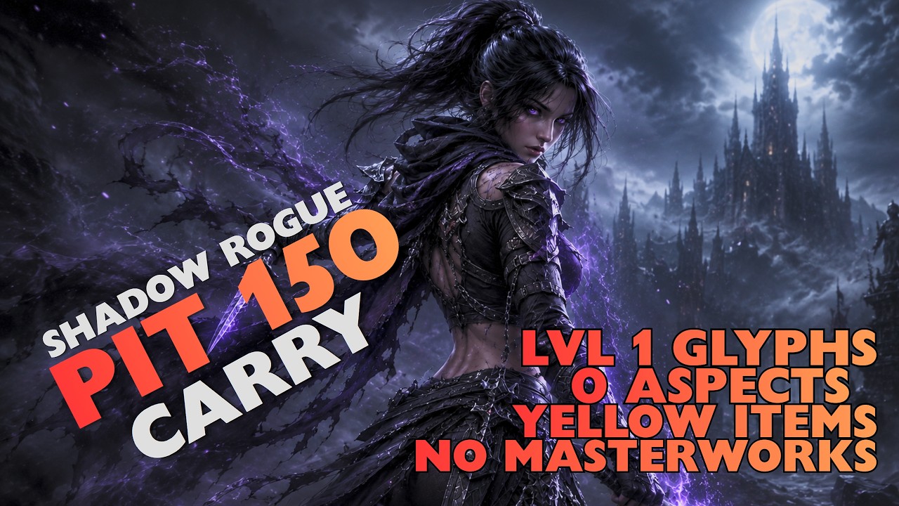 Diablo 4 S13 - Shadow stealth Rogue Pit 150 carry with lvl 1 glyphs No Masterworking 0 aspects
