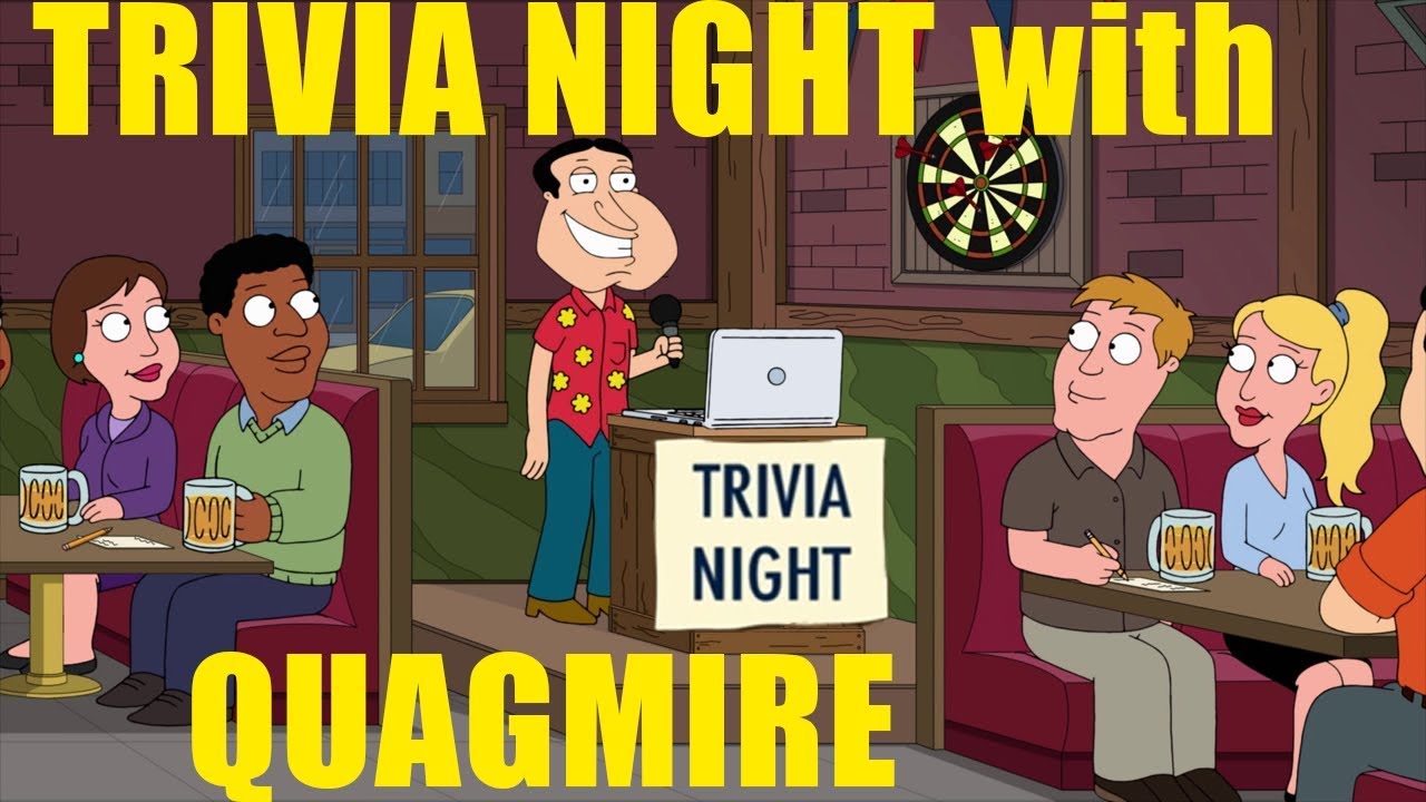 QUAGMIRE'S TRIVIA NIGHT.