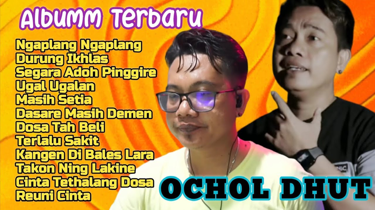 NGAPLANG NGAPLANG || OCHOL DHUT || Lagu Tarling Terbaru