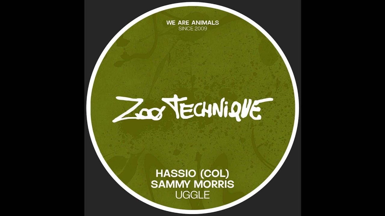 [TECH HOUSE] Hassio (COL), Sammy Morris - Uggle (Original Mix) [ZooTechnique Label]