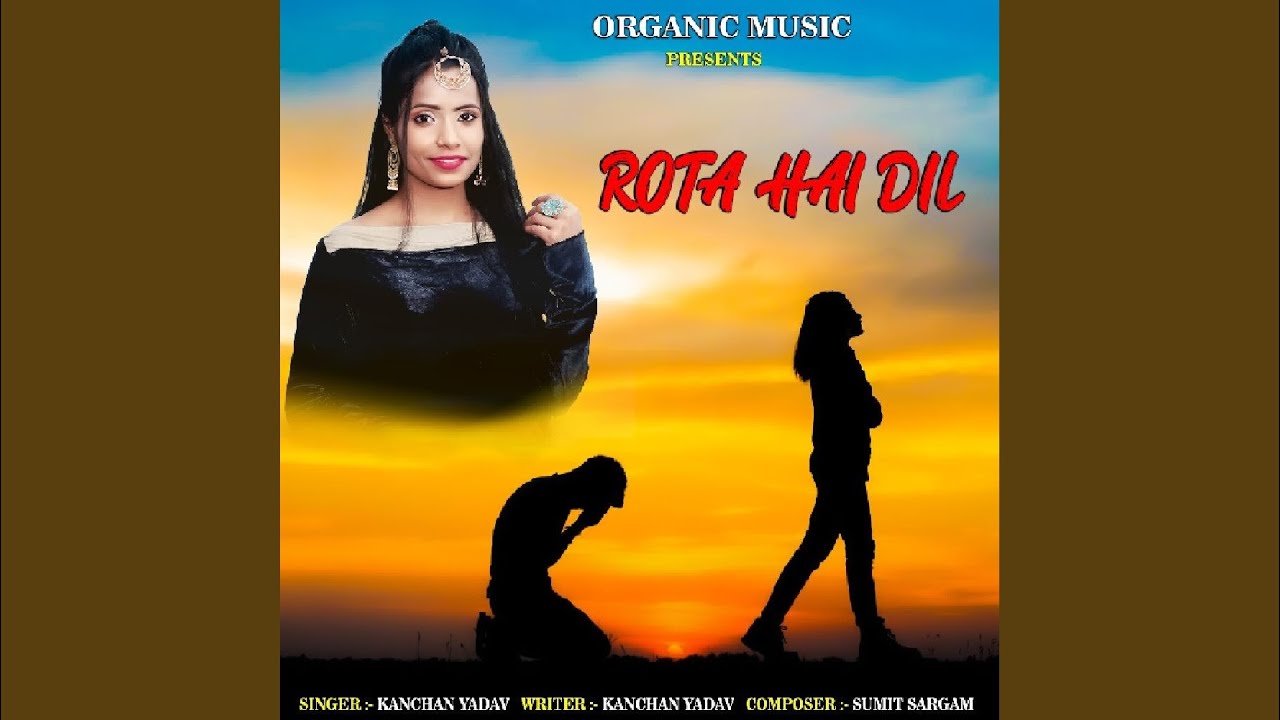 Rota Hai Dil