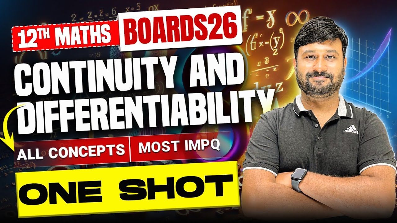 Continuity and Differentiability🔥 Detailed One Shot | Class 12 Maths Ch 5 | SUPER SHOT SERIES
