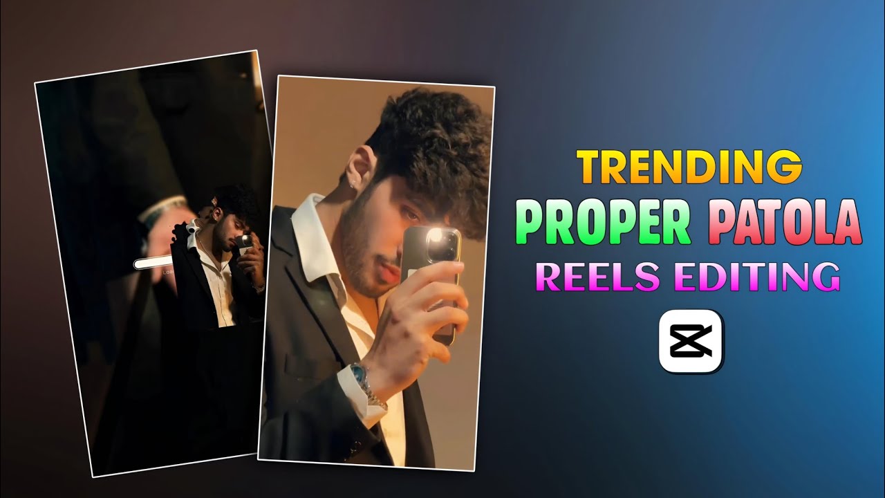 Proper Patola Song Reels Editing | Loading Capcut Template | Instagram Trending Reels Video Editing
