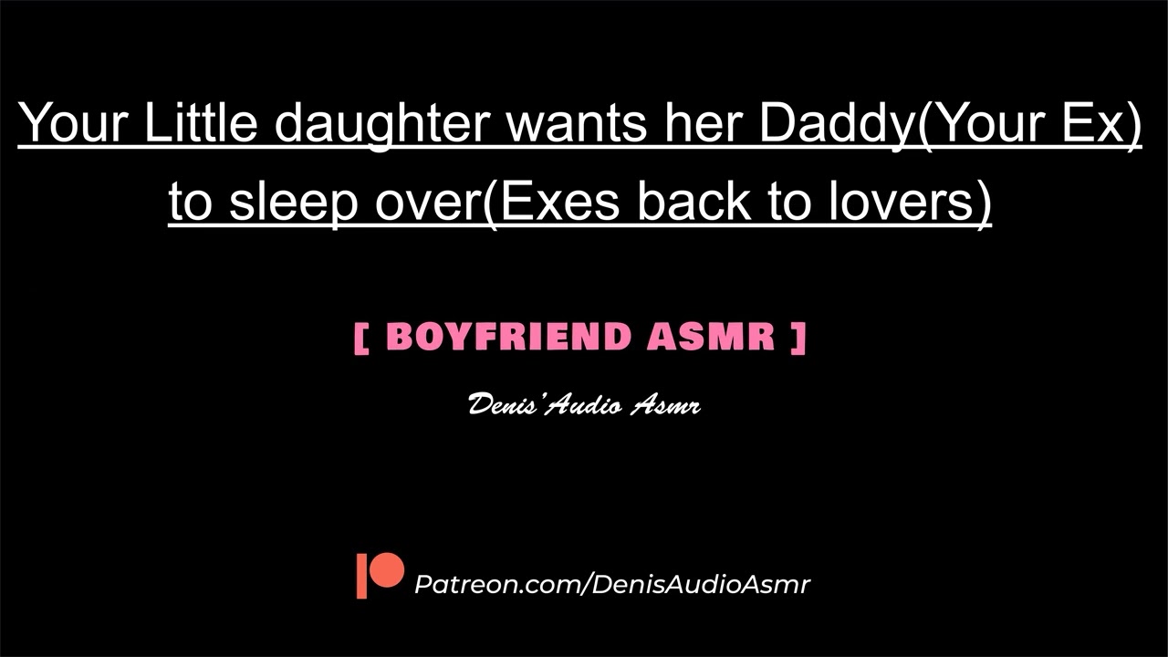 [ASMR] Your little daughter wants her Daddy(your Ex) to sleep over, M4F [Audio roleplay].