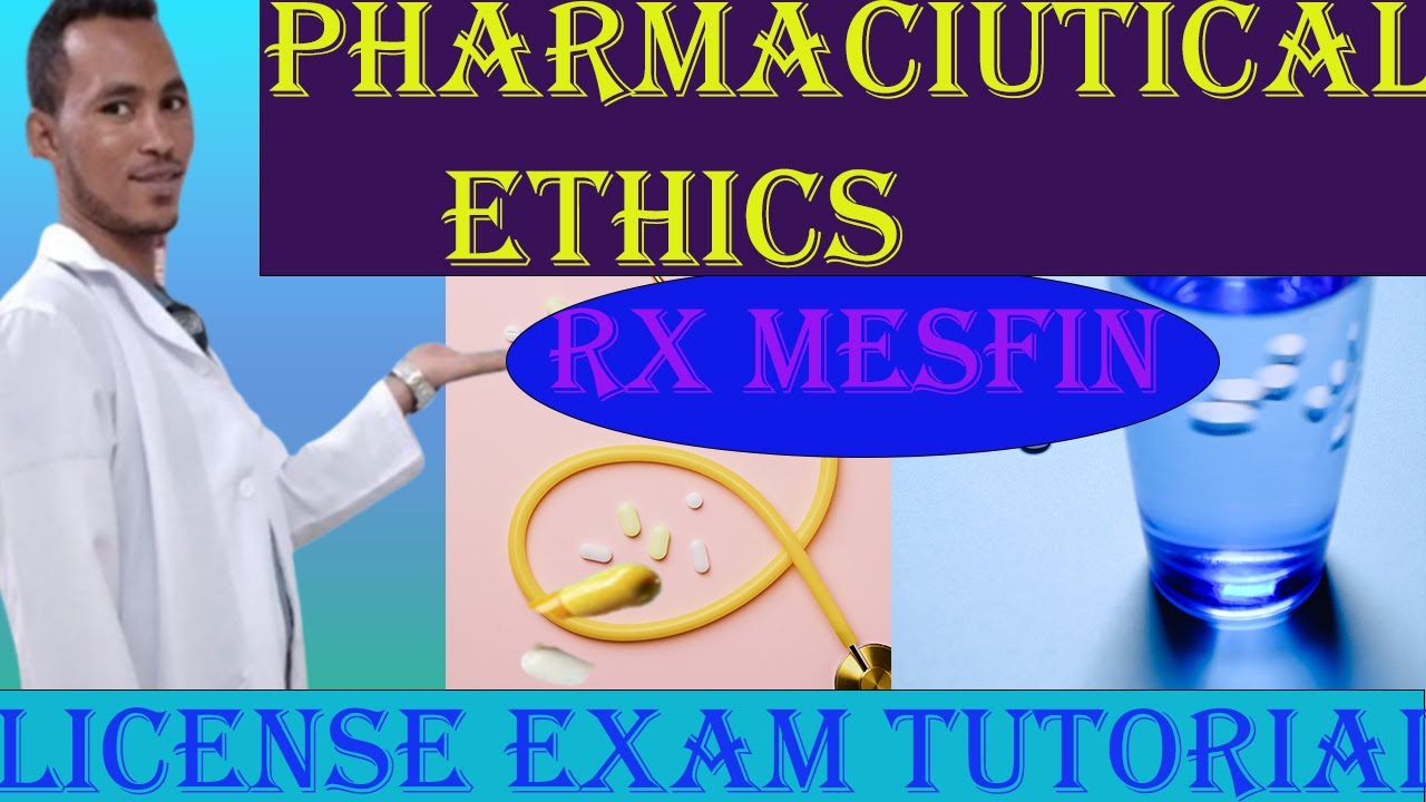 Principles of Pharmaceutical Ethics