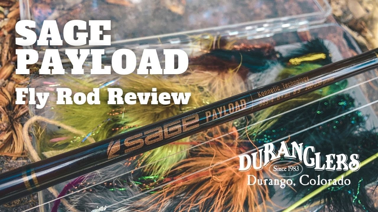 Sage PAYLOAD 6 Weight Fly Rod Review - Duranglers Flies and Supplies
