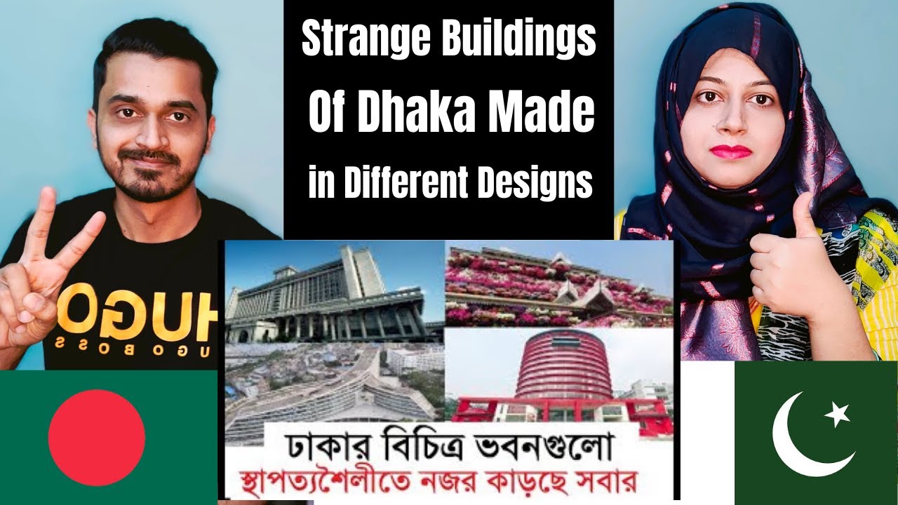 Pakistani Reaction on বিচিত্র নকশায় তৈরি ঢাকার ভবনগুলো। আলাদাভাবে নজর কাড়ছে সবার
