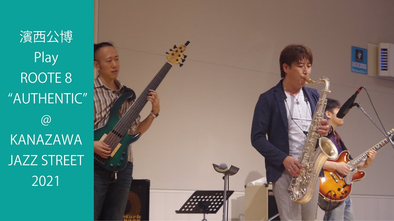 濱西公博 play ROOTE8 Saxophone 