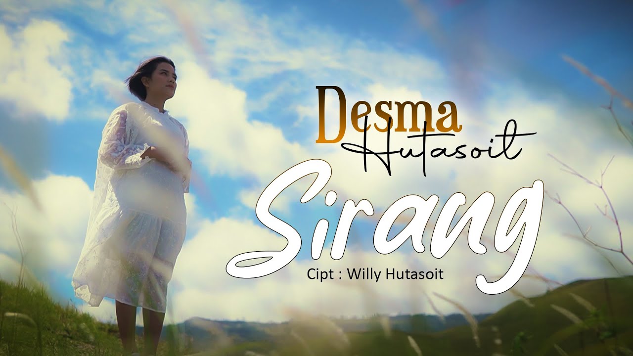 DESMA HUTASOIT - SIRANG ( Official Video )